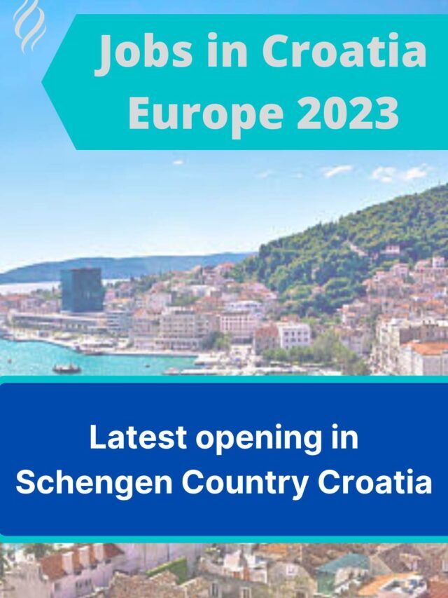 Jobs in Europe – Croatia Schengen